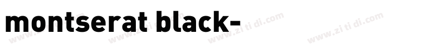 montserat black字体转换 montserat black字体转换